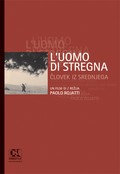 <p>
	<strong>L'uomo di Stregna</strong><br />
	<span style="font-size: 11px;">DVD + pressbook</span></p>
